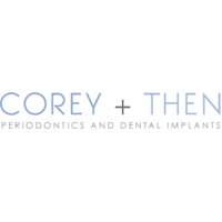 Corey + Then Periodontics and Dental Implants